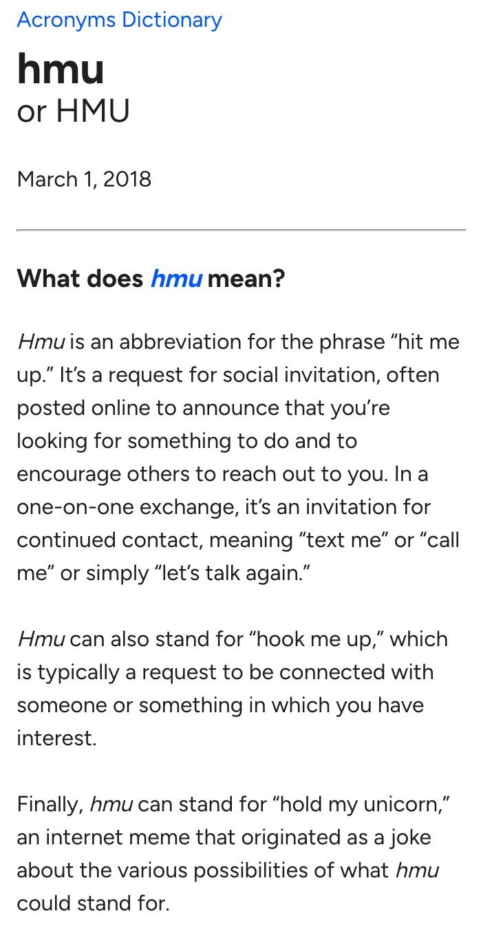Dictionary.com's Acronyms Dictionary entry for hmu or HMU, dated March 1, 2018, in the Internet Archive's copy of 4 February 2026, captured on 23 October 2026. It says hmu is an abbreviation for the phrase hit me up, a request for social invitation that in a one-on-one exchange means text me or call me or let's talk again; that it can also stand for hook me up; and that it can stand for hold my unicorn, an internet meme.