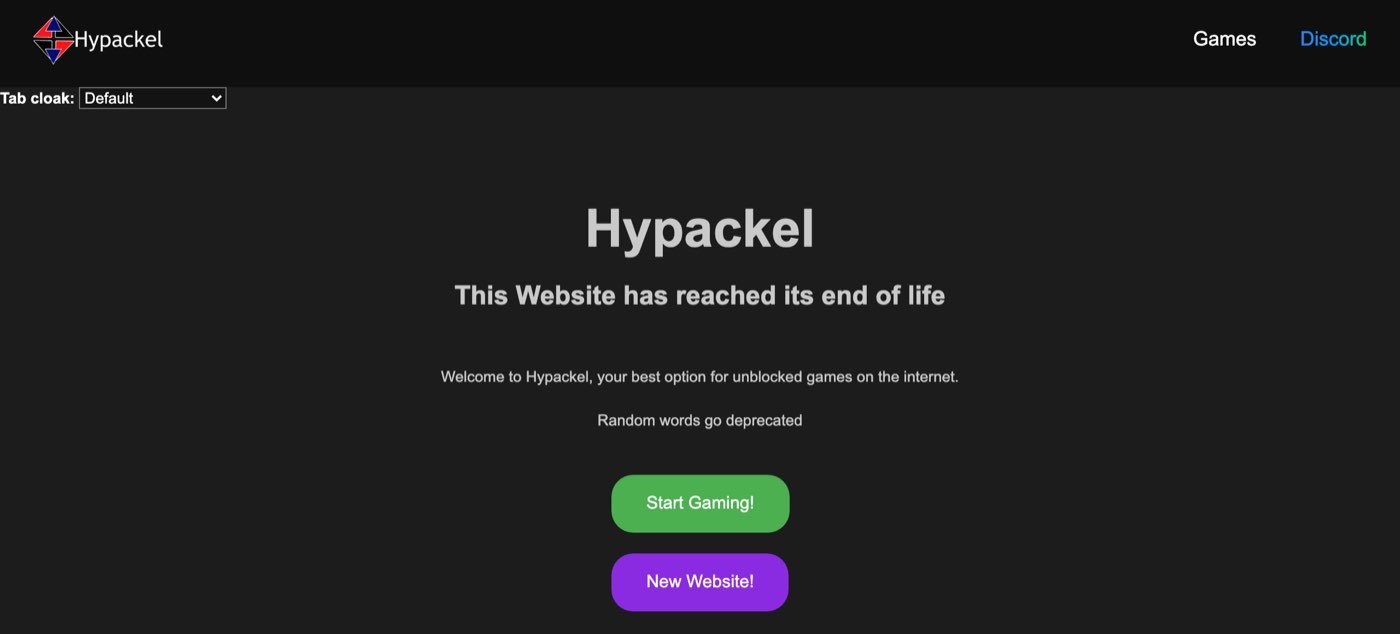 hypackel.github.io in a desktop browser on 26 October 2026, with a Tab cloak drop-down set to Default under the navigation bar, the heading Hypackel, the line This Website has reached its end of life, the welcome text your best option for unblocked games on the internet, a green Start Gaming button and a purple New Website button