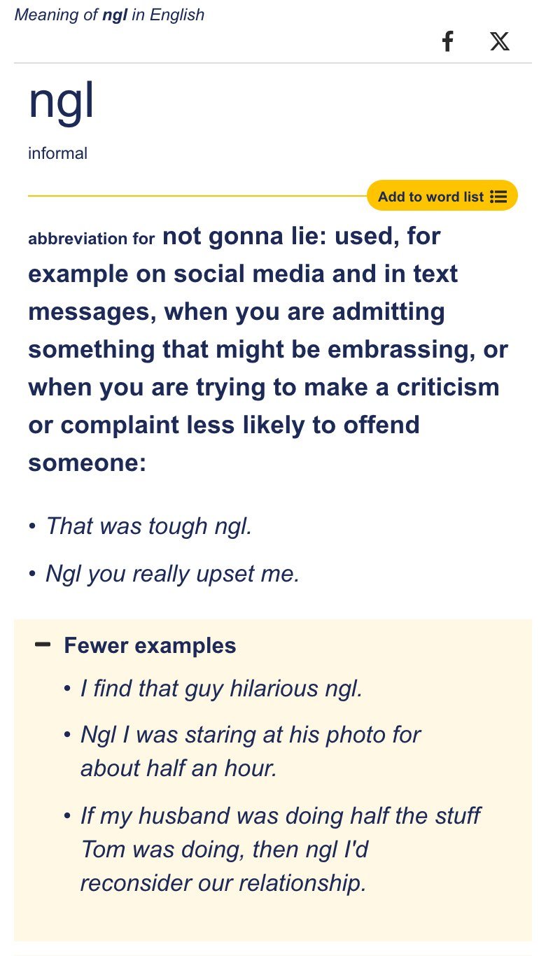 Cambridge Dictionary's entry for ngl, labelled informal, in the Internet Archive's copy saved on 23 October 2026. It calls ngl an abbreviation for not gonna lie, used on social media and in text messages when admitting something that might be embarrassing or making a criticism or complaint less likely to offend, followed by five example sentences