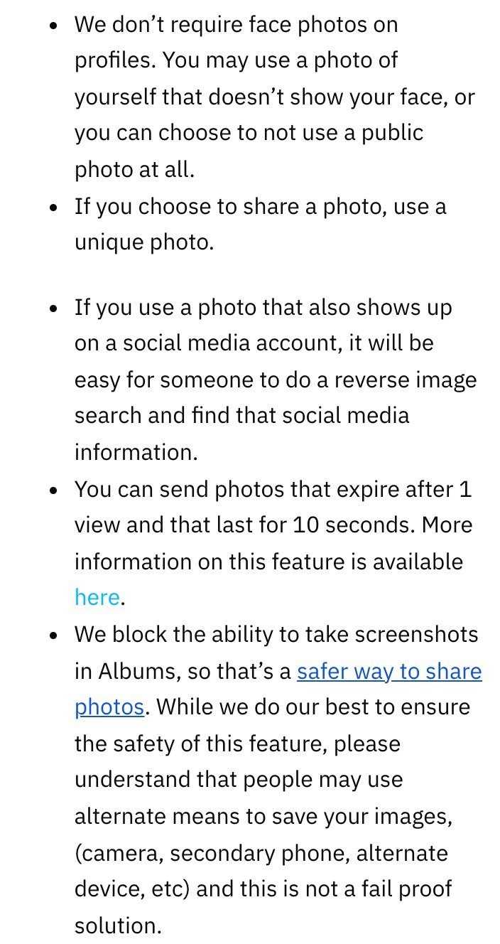 Grindr's help article Establishing trust on 22 October 2026, saying Grindr doesn't require face photos on profiles and you may use a photo that doesn't show your face or no public photo at all, to use a unique photo, that a photo also on social media is easy to find by reverse image search, that you can send photos that expire after 1 view and last 10 seconds, and that Grindr blocks screenshots in Albums but people may use other means such as a camera or second phone